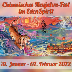 Chinesisches Neujahrsfest zum "Yang-Wasser Tiger" - Jahr @ Lebenszentrum EdenSpirit